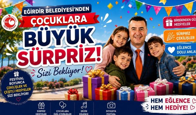 Eğirdir Belediyesi'nden Çocuklara Büyük Sürpriz!