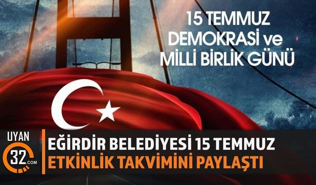 Eğirdir'de 15 Temmuz Programı Açıklandı