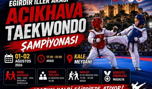 Eğirdir'de İller Arası Açıkhava Taekwondo Şampiyonası