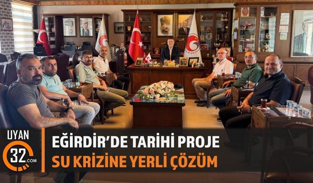 Eğirdir'in Geleceğini Kurtaracak Proje İçin Kritik Toplantı
