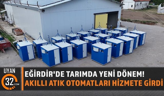 Eğirdir'de Tarımda Yeni Dönem! Akıllı Atık Otomatları Hizmete Girdi
