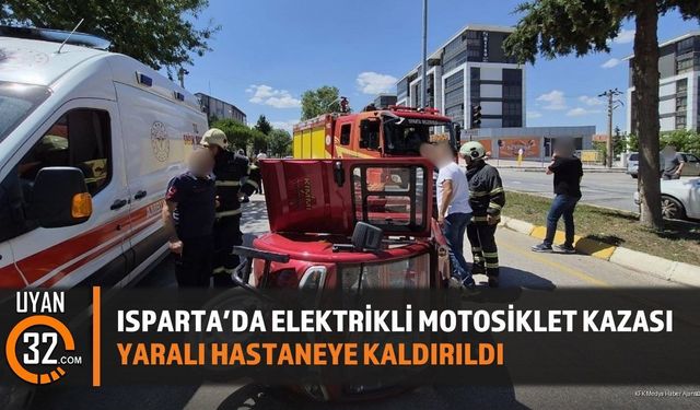 Isparta'da Elektrikli Motosiklet Kazası