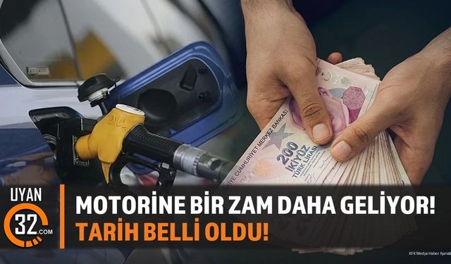 Motorine Bir Zam Daha Geliyor! Tarih Belli Oldu!