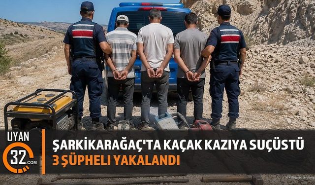 Şarkikaraağaç'ta Kaçak Kazı Operasyonu