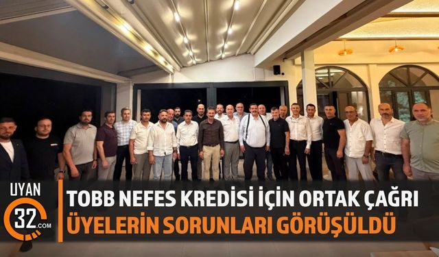 Yalvaç'ta TOBB Nefes Kredisi İçin Ortak Çağrı!