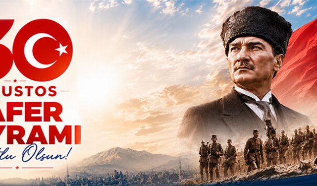 30 AĞUSTOS ZAFER BAYRAMI