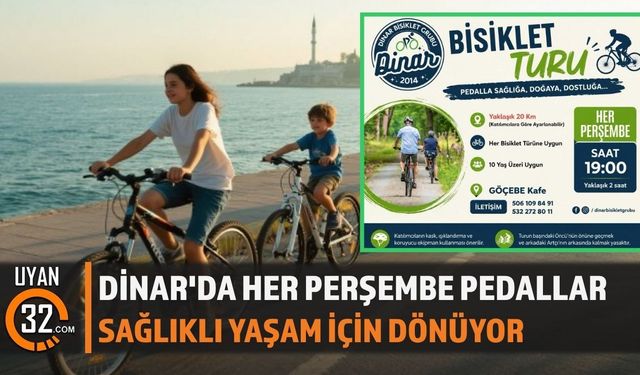 Dinar'da Her Perşembe Pedallar Sağlıklı Yaşam İçin Dönüyor