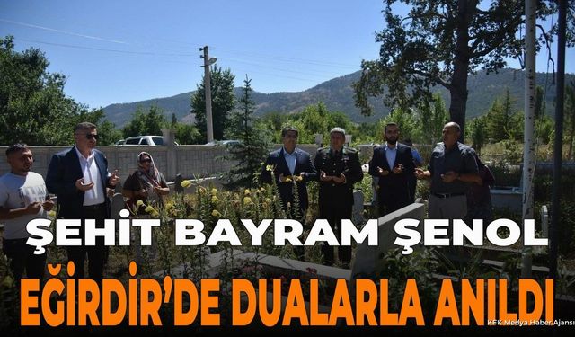 Eğirdir'de Şehit Bayram Şenol Ruhu İçin Dualar Edildi
