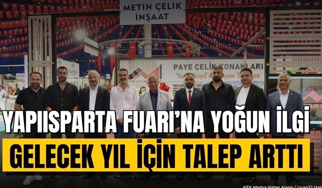 Yapısparta Fuarı İlk Yılında Yoğun İlgi Gördü