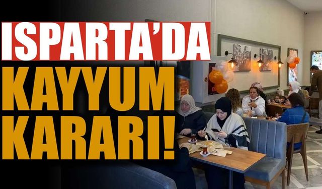 Isparta’da Herkesin Bildiği Restorana Kayyum Atandı!
