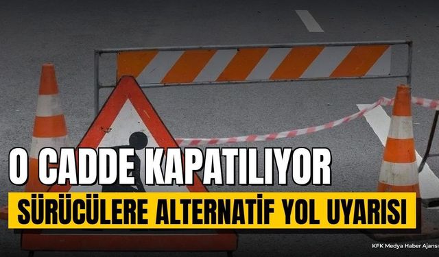 İstasyon Caddesi Trafiğe Kapatılıyor: Alternatif Güzergâh Uyarısı