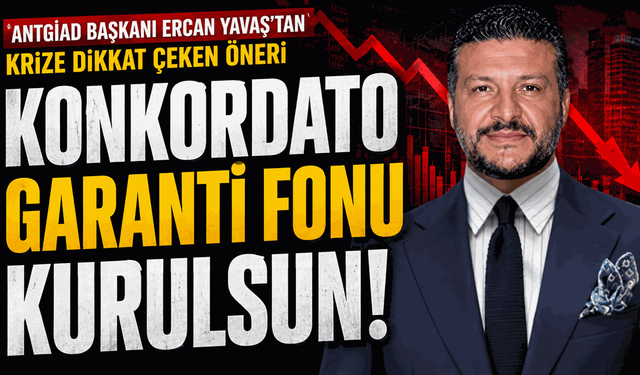 Piyasadaki Krize Konkordato Garanti Fonu Önerisi