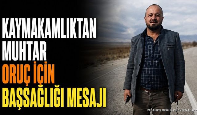 Muhtar Kazada Hayatını Kaybetti: Kaymakamlıktan Başsağlığı Mesajı