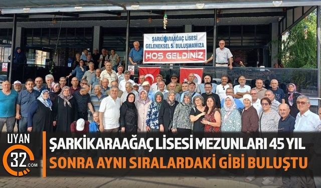 Şarkikaraağaç Lisesi’nde 45 Yıllık Dostluk Buluşması
