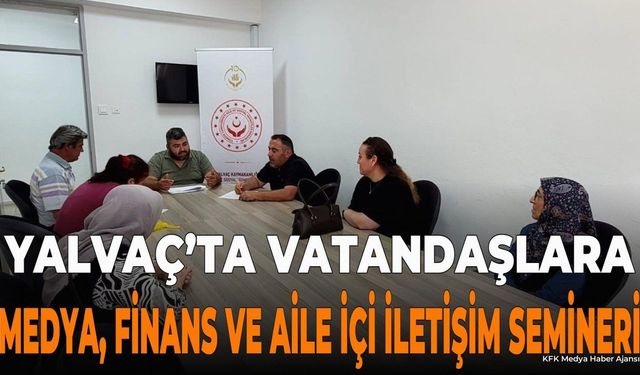 Yalvaç'ta Vatandaşlara Yönelik Bilinçlendirme Semineri Düzenlendi