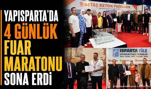 YAPISPARTA Fuarı Sona Erdi: Katılımcılara Belgeleri Takdim Edildi