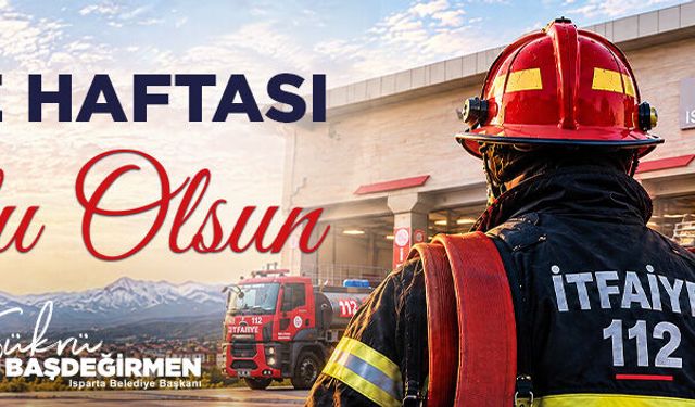 İTFAİYE HAFTASI KUTLU OLSUN