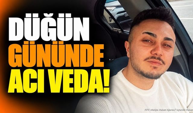 Burdur'da düğününe saatler kala acı kaza: 26 yaşındaki genç kurtarılamadı