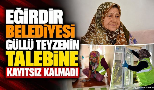Eğirdir Belediyesi'nden Anlamlı Destek: Ev Temizliği Hizmeti