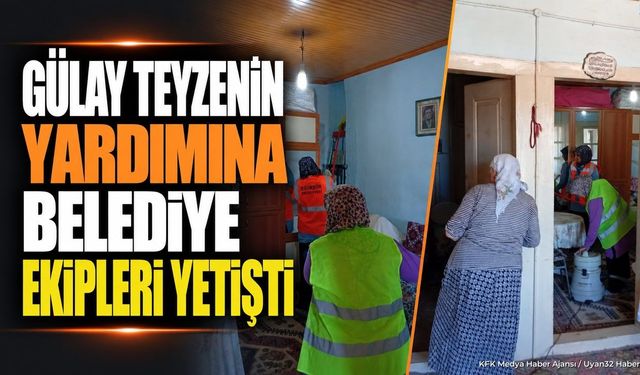 Eğirdir Belediyesi'nden Gülay Teyzeye Anlamlı Destek