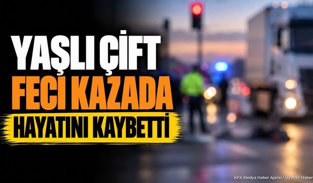 Elektrikli Bisikletteki Yaşlı Çift Feci Kazada Hayatını Kaybetti