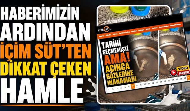 Isparta'da tarihi geçmeyen süt bozuk çıkmıştı: İçim Süt'ten radikal hamle geldi