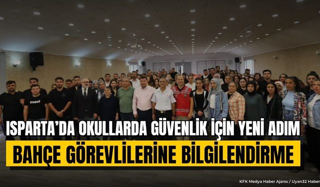 Isparta'da Okul Güvenliği İçin Zirve: Bahçe Görevlileri Toplandı