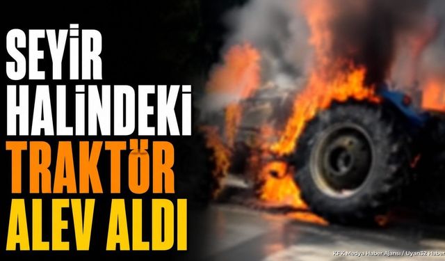 Isparta-Konya Yolunda Hareketli Dakikalar: Traktör Alev Alev Yandı!
