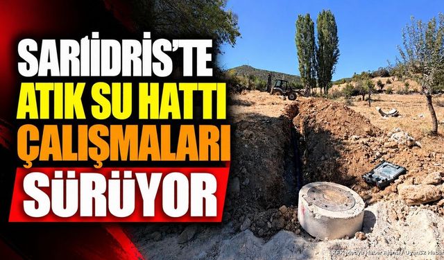 Sarıidris'te Atık Su Hattına Düzenleme: Taşma ve Kokular Önleniyor