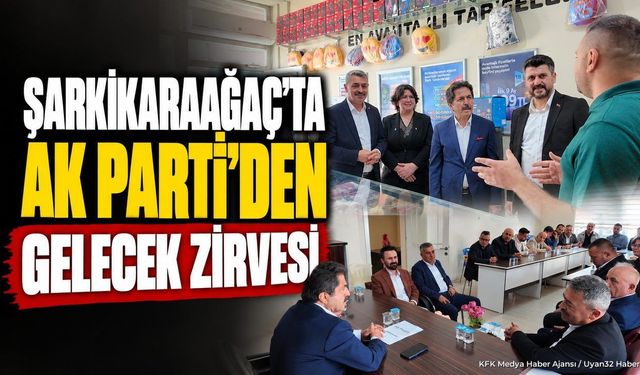 Şarkikaraağaç'ta 'Türkiye Yüzyılı' Zirvesi: Osman Sağlam Ziyaret Etti