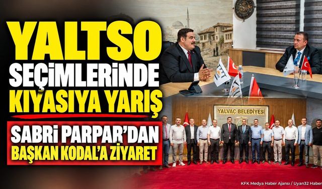 YALTSO Başkan Adayı Sabri Parpar Başkan Kodal'ı Ziyaret Etti
