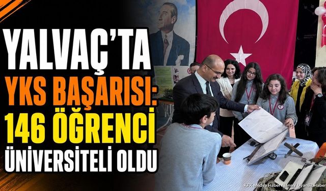 Yalvaç YKS Sonuçlarında Büyük Başarı: Kaç Öğrenci Tıp Ve Mühendisliği Kazandı?