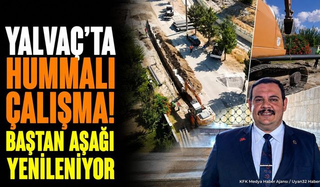 Yalvaç'ın kronik su sorununa kalıcı çözüm: Hisarardı mevkisinde ne yapılıyor?