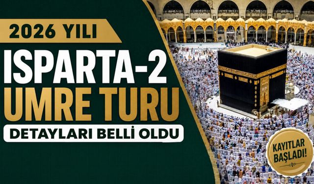 2026 Yılı Isparta-2 Umre Turu Detayları Belli Oldu