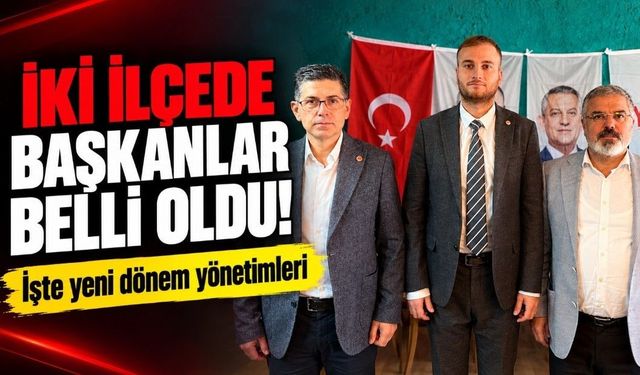 YENİ Parti'de Kongre Heyecanı: İki İlçede Yeni Başkanlar Belli Oldu
