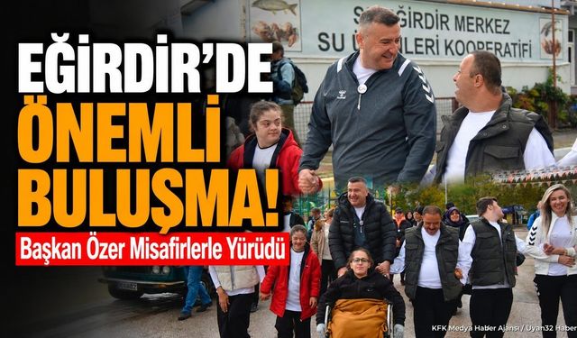 Başkan Özer “Kültürel Rotalarda Herkes İçin Yürüyüş” Etkinliğine Katıldı