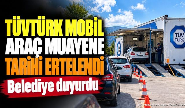 Çarıksaraylar'da TÜVTÜRK Muayenesine Erteleme: İşte Yeni Tarih
