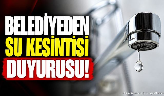 Su Kesintisi: Belediye Ekipleri Çalışmalarını Sürdürüyor
