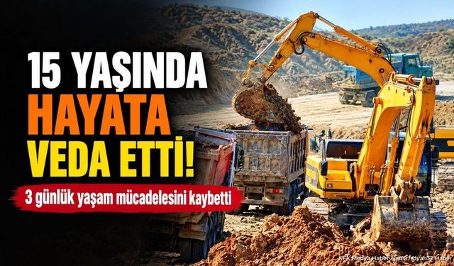 Gazipaşa'da Hafriyat Çalışmasında Yaralanan 15 Yaşındaki Çocuk Öldü