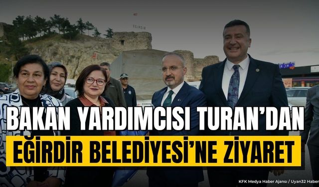 İçişleri Bakan Yardımcısı Eğirdir'i Ziyaret Etti