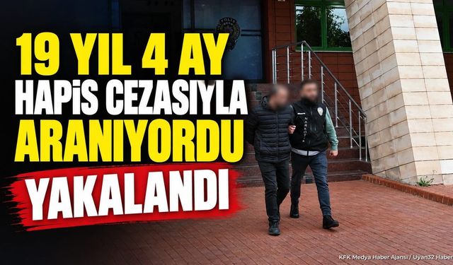 Isparta'da 19 Yıl Hapis Cezasıyla Aranan Şahıs Yakalandı