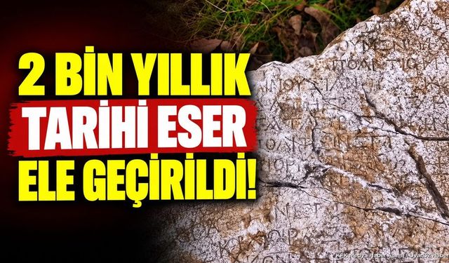 Isparta'da 2 Bin Yıllık Tarihi Eser Ele Geçirildi