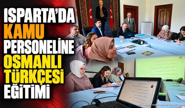 Isparta’da Kamu Personeline Osmanlı Türkçesi Eğitimi