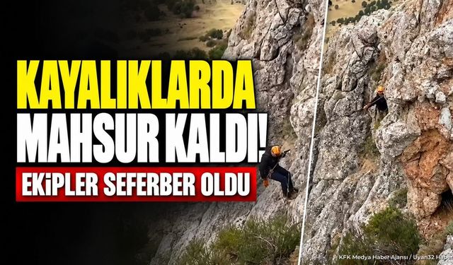 Isparta'da Kayalıklarda Mahsur Kaldı, AFAD Ekipleri Kurtardı
