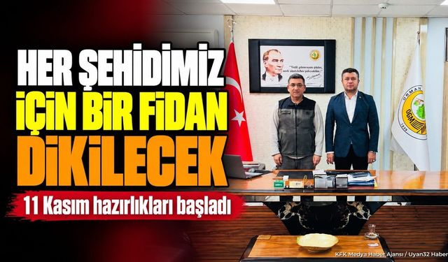 Isparta’da Şehitlerin İsimleri Fidanlarla Yaşatılacak