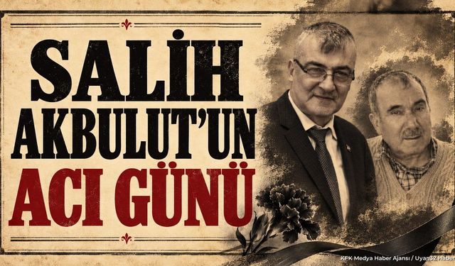 Isparta Sanayi Ve Teknoloji İl Müdürü Salih Akbulut’un Acı Günü