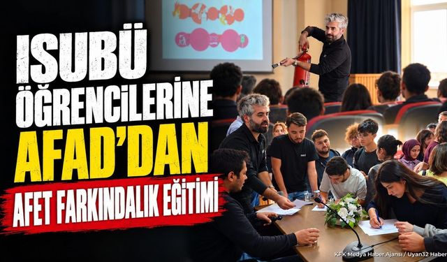 ISUBÜ'de Afet Farkındalık ve AFAD Gönüllülük Tanıtımı