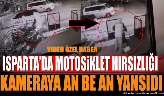 Isparta'da motosiklet hırsızlığı kameraya an be an yansıdı