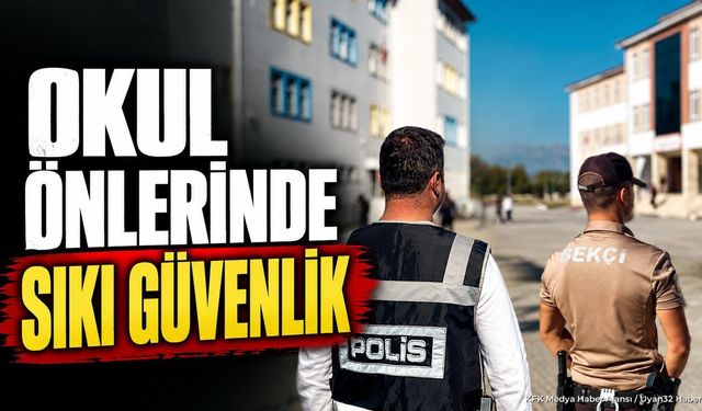 Şarkikaraağaç'ta Okullarda Emniyet ve Jandarma Nöbette
