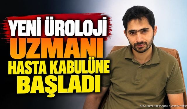 Üroloji Uzmanı Op. Dr. Emin Sönmez Göreve Başladı